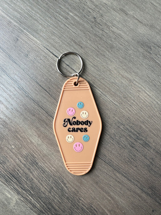 Nobody Care Keychain