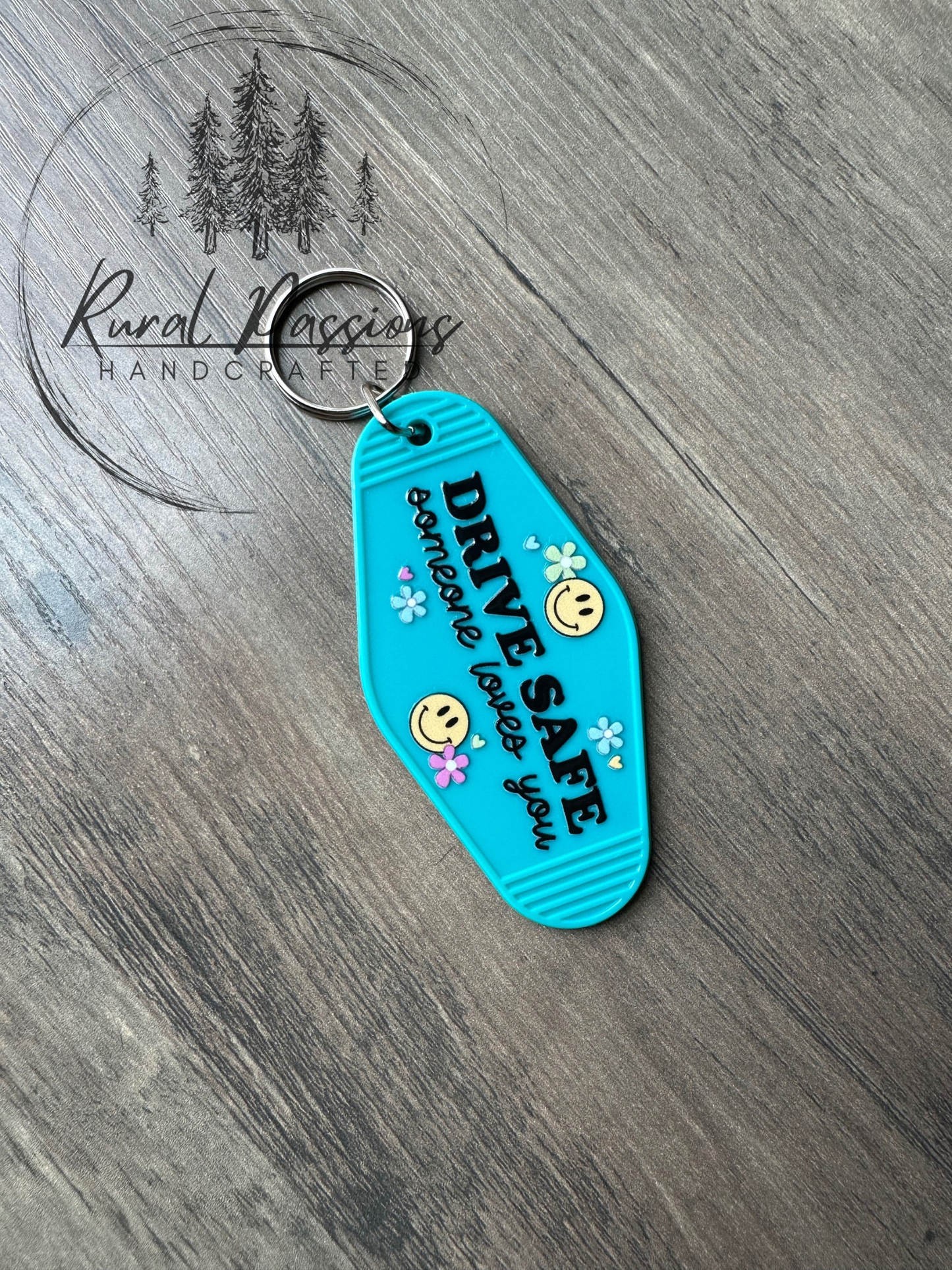 Drive Safe Someone Loves You Keychain